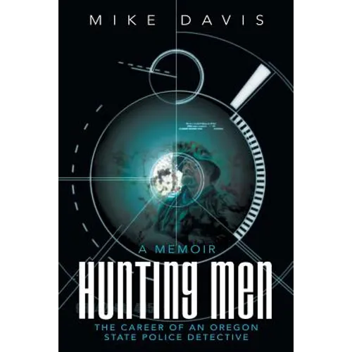 Hunting Men: The Career of an Oregon State Police Detective - Paperback