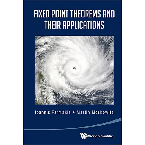 Fixed Point Theorems and Their Applications - Hardcover