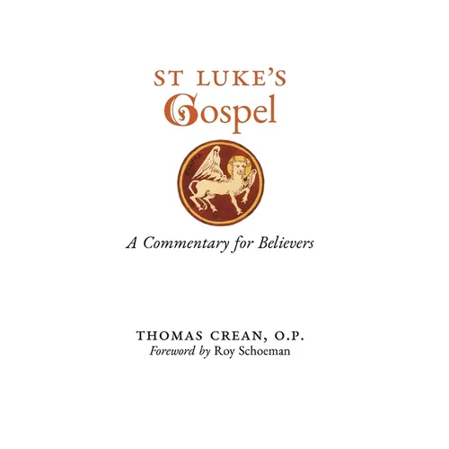 St. Luke's Gospel: A Commentary for Believers - Hardcover