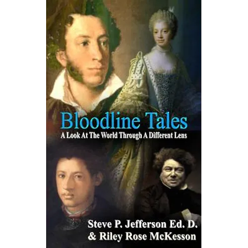 Bloodline Tales: A Look At The World Through A Different Lens - Paperback