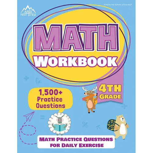 4th Grade Math Workbook: 1500+ Practice Questions for Daily Exercise [Math Workbooks Grade 4] - Paperback