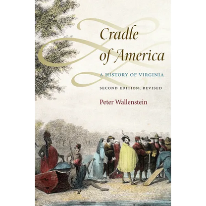 Cradle of America: A History of Virginia - Paperback