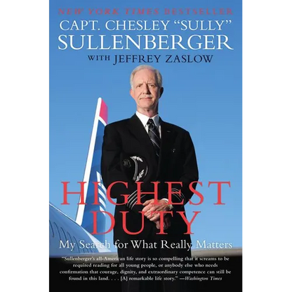Highest Duty: My Search for What Really Matters - Paperback