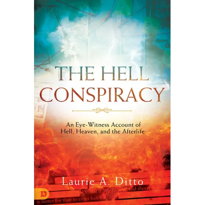 The Hell Conspiracy: An Eye-witness Account of Hell, Heaven, and the Afterlife - Paperback