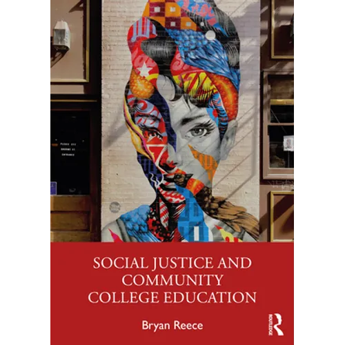 Social Justice and Community College Education - Paperback