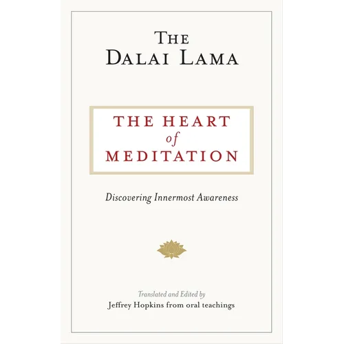 The Heart of Meditation: Discovering Innermost Awareness - Paperback