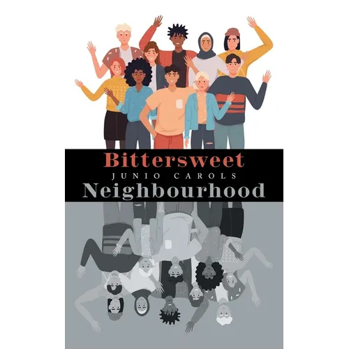 Bittersweet Neighbourhood - Paperback