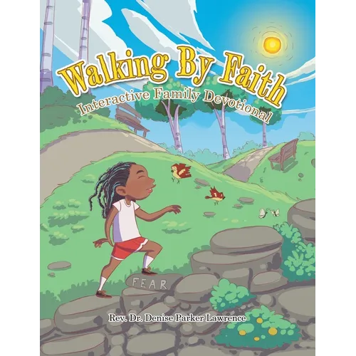 Walking By Faith: Interactive Family Devotional - Paperback
