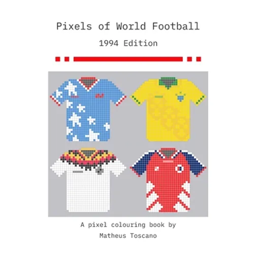 Pixels of World Football: 1994 Edition - Paperback