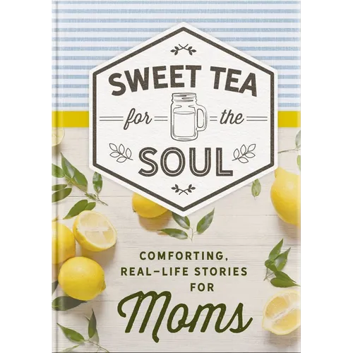 Comforting, Real-Life Stories for Moms: 50 Encouraging True Stories Celebrating Motherhood, Imperfection, and God's Faithfulness - The Perfect Gift fo - Hardcover
