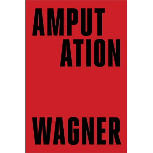 Amputation - Hardcover