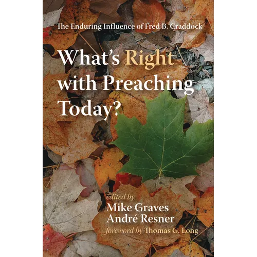 What's Right with Preaching Today? - Hardcover