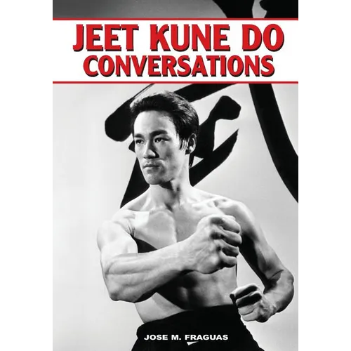 Jeet Kune Do Conversations - Paperback