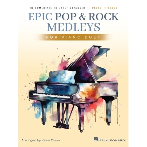 Epic Pop and Rock Medleys for Piano Duet - Intermediate to Early Advanced Piano Solos Arranged by Kevin Olson - Paperback