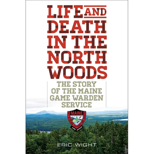 Life and Death in the North Woods - Paperback