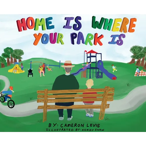 Home is Where Your Park Is - Hardcover