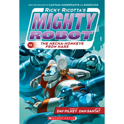 Ricky Ricotta's Mighty Robot vs. the Mecha-Monkeys from Mars (Ricky Ricotta's Mighty Robot #4): Volume 4 - Paperback