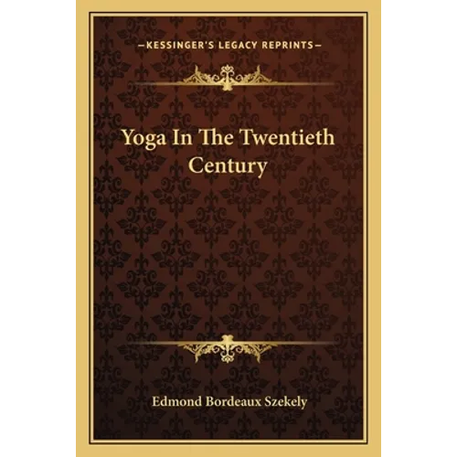 Yoga In The Twentieth Century - Paperback