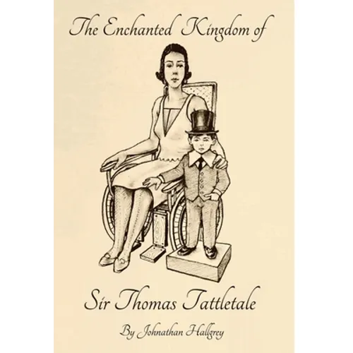 The Enchanted Kingdom of Sir Thomas Tattletale - Hardcover