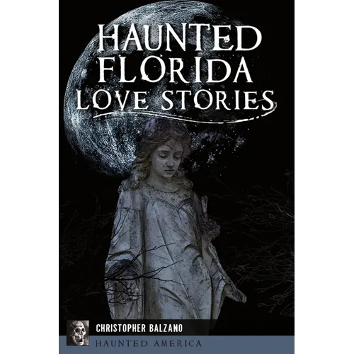 Haunted Florida Love Stories - Paperback