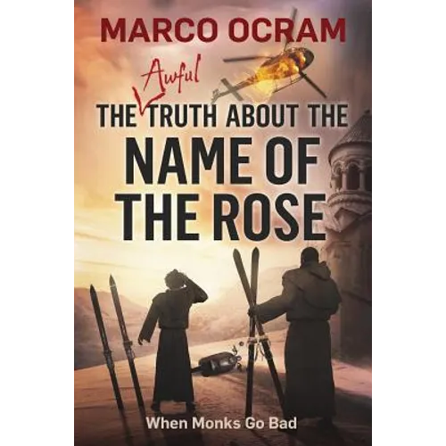 The Awful Truth About The Name Of The Rose - Paperback