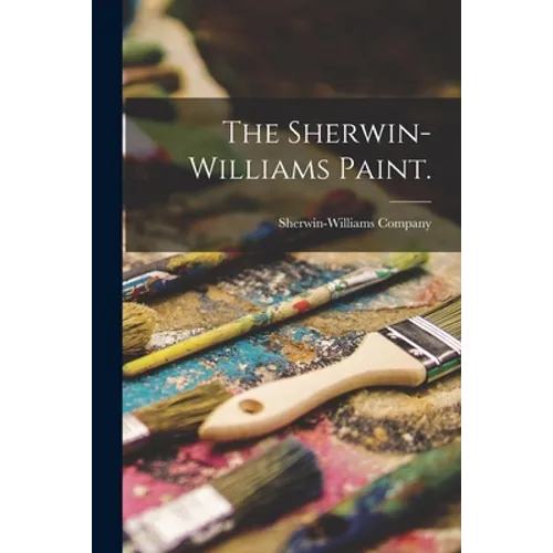 The Sherwin-Williams Paint. - Paperback