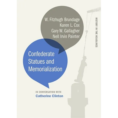 Confederate Statues and Memorialization - Paperback