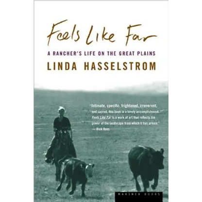 Feels Like Far: A Rancher's Life on the Great Plains - Paperback