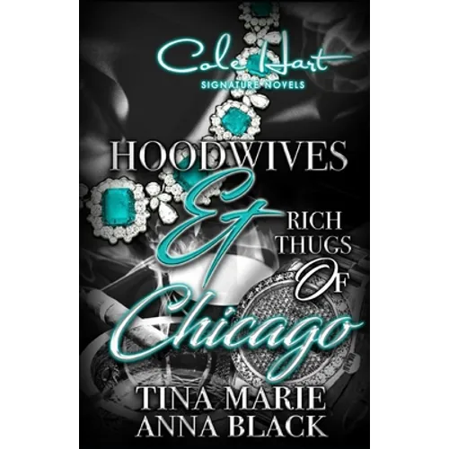 Hoodwives & Rich Thugs of Chicago - Paperback
