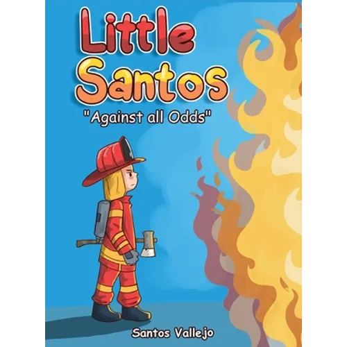 Little Santos "Against All Odds" - Hardcover
