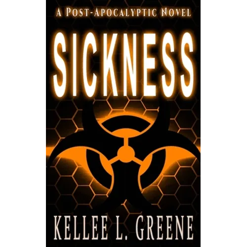 Sickness - A Post-Apocalyptic Novel - Paperback