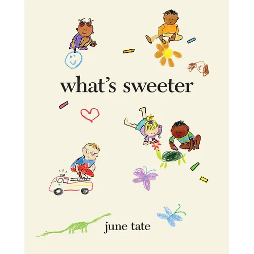 What's Sweeter - Hardcover