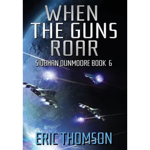 When the Guns Roar - Hardcover