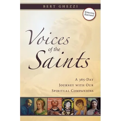 Voices of the Saints: A 365-Day Journey with Our Spiritual Companions - Paperback