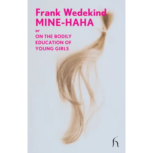 Mine-Haha: or On the Bodily Education of Young Girls - Paperback