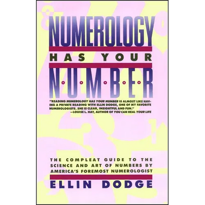 Numerology Has Your Number: Numerology Has Your Number - Paperback