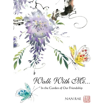 Walk with Me: In the Garden of Our Friendship - Hardcover