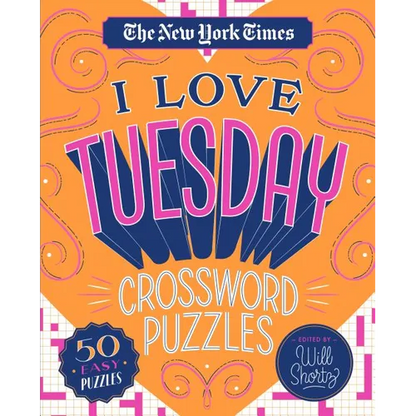 The New York Times I Love Tuesday Crossword Puzzles: 50 Easy Puzzles - Spiral