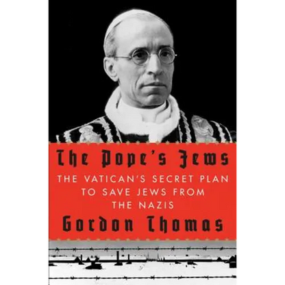 The Pope's Jews: The Vatican's Secret Plan to Save Jews from the Nazis - Hardcover