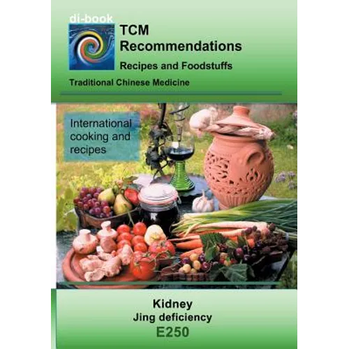 TCM - Kidney - Jing deficiency: E250 TCM - Kidney - Jing deficiency - Paperback