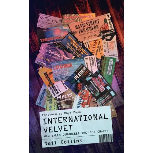 International Velvet: How Wales Conquered the '90s Charts - Hardcover