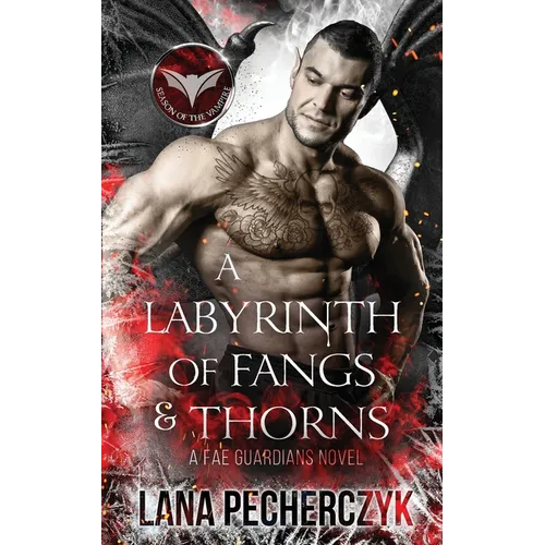 A Labyrinth of Fangs and Thorns: Season of the Vampire - Paperback