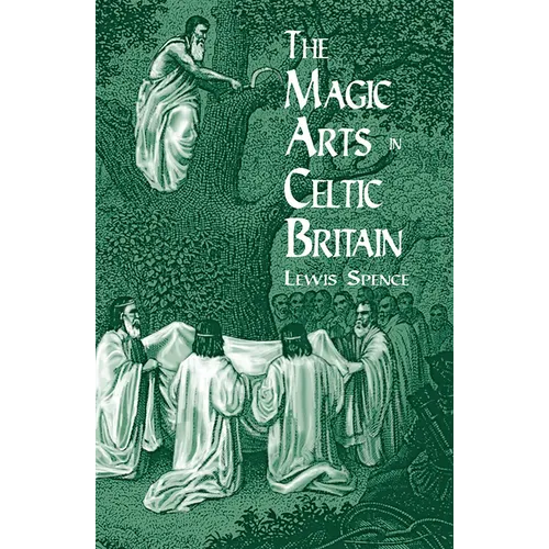 The Magic Arts in Celtic Britain - Paperback
