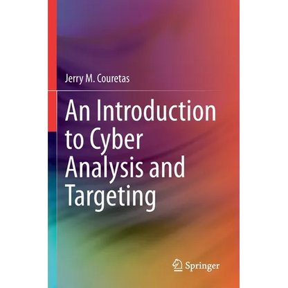 An Introduction to Cyber Analysis and Targeting - Paperback