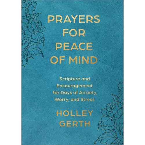 Prayers for Peace of Mind: Scripture and Encouragement for Days of Anxiety, Worry, and Stress - Imitation Leather