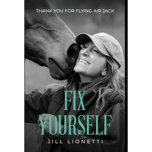 Fix Yourself: Thank You for Flying Air Jack - Hardcover