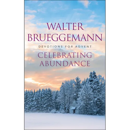 Celebrating Abundance: Devotions for Advent - Paperback