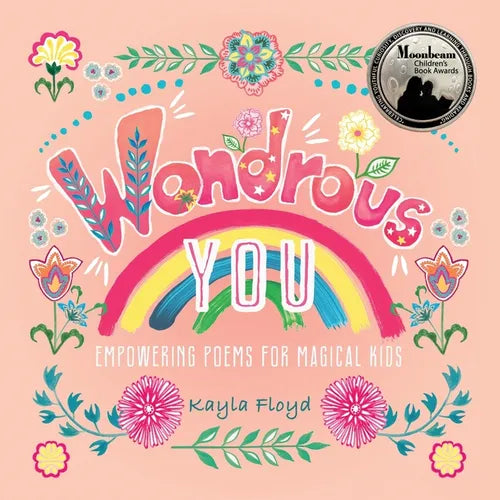 Wondrous You: Empowering Poems for Magical Kids - Paperback