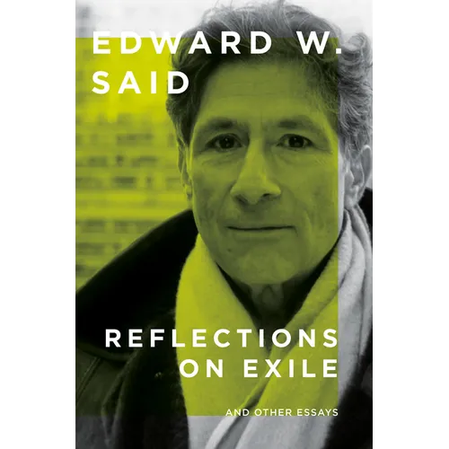 Reflections on Exile: And Other Essays - Paperback
