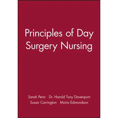 Principles of Day Surgery Nursing - Paperback